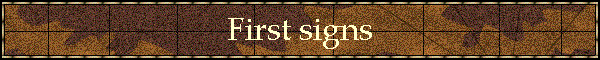 First signs